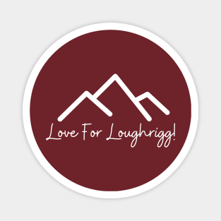 Love For Loughrigg Lake District Magnet